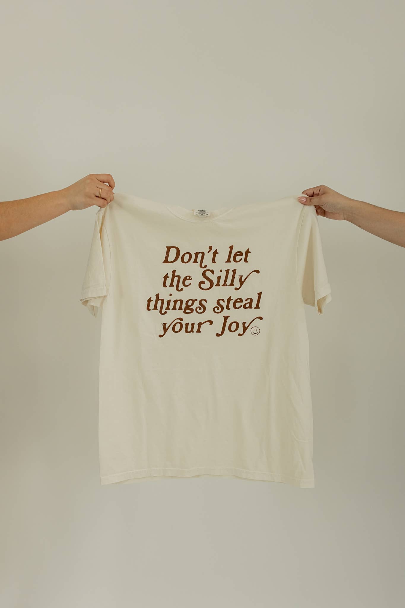 Don't Let Silly Things Steal Your Joy Tee
